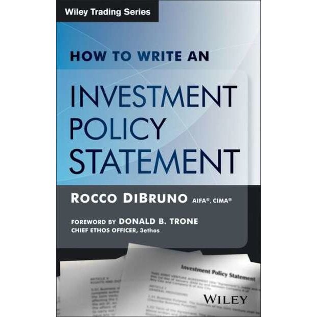 How to Write an Investment Policy Statement de Rocco Dibruno