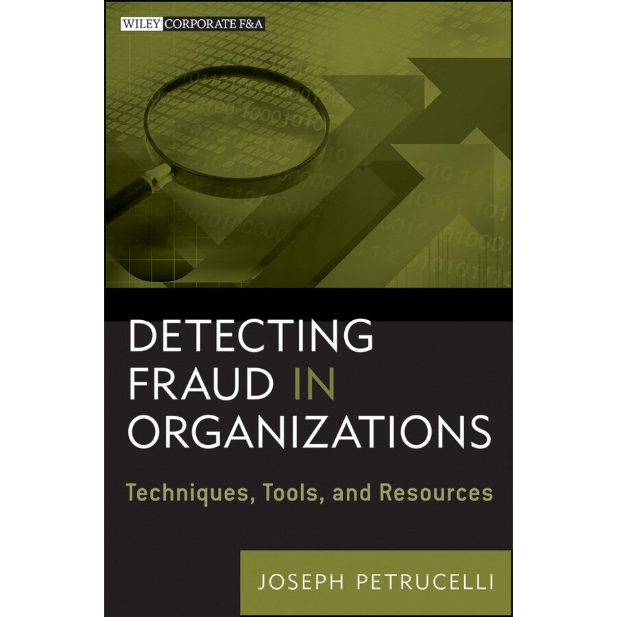Detecting Fraud in Organizations de Joseph R. Petrucelli