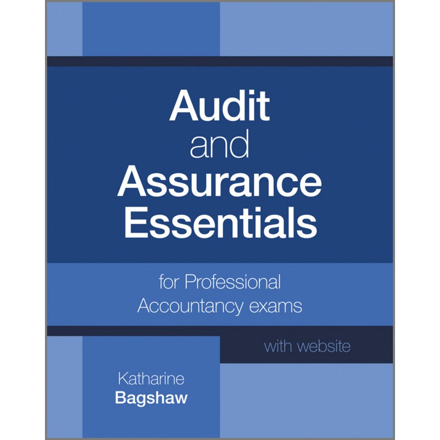 Audit and Assurance Essentials de Katharine Bagshaw
