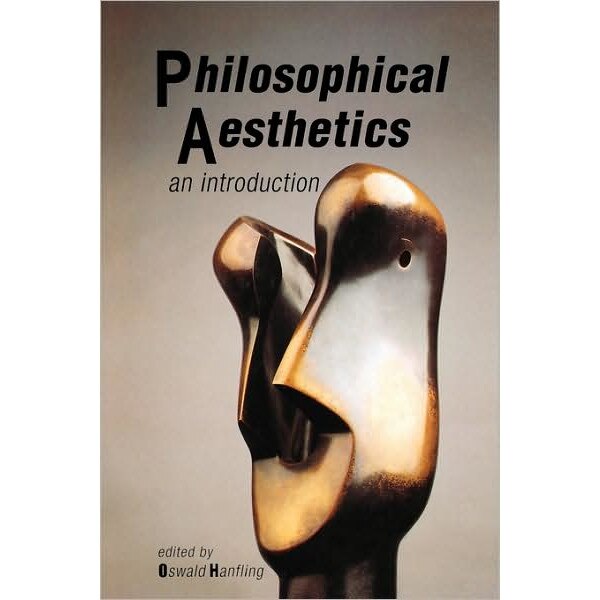 Philosophical Aesthetics de Oswald Hanfling