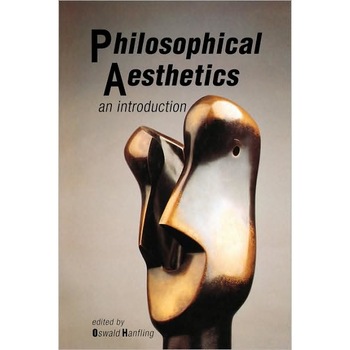 Philosophical Aesthetics de Oswald Hanfling Philosophical Aesthetics de Oswald Hanfling