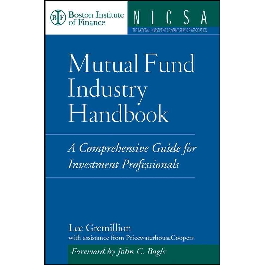 Mutual Fund Industry Handbook de Lee Gremillion