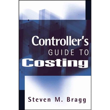 Controller′s Guide to Costing de Steven M. Bragg Controller′s Guide to Costing de Steven M. Bragg