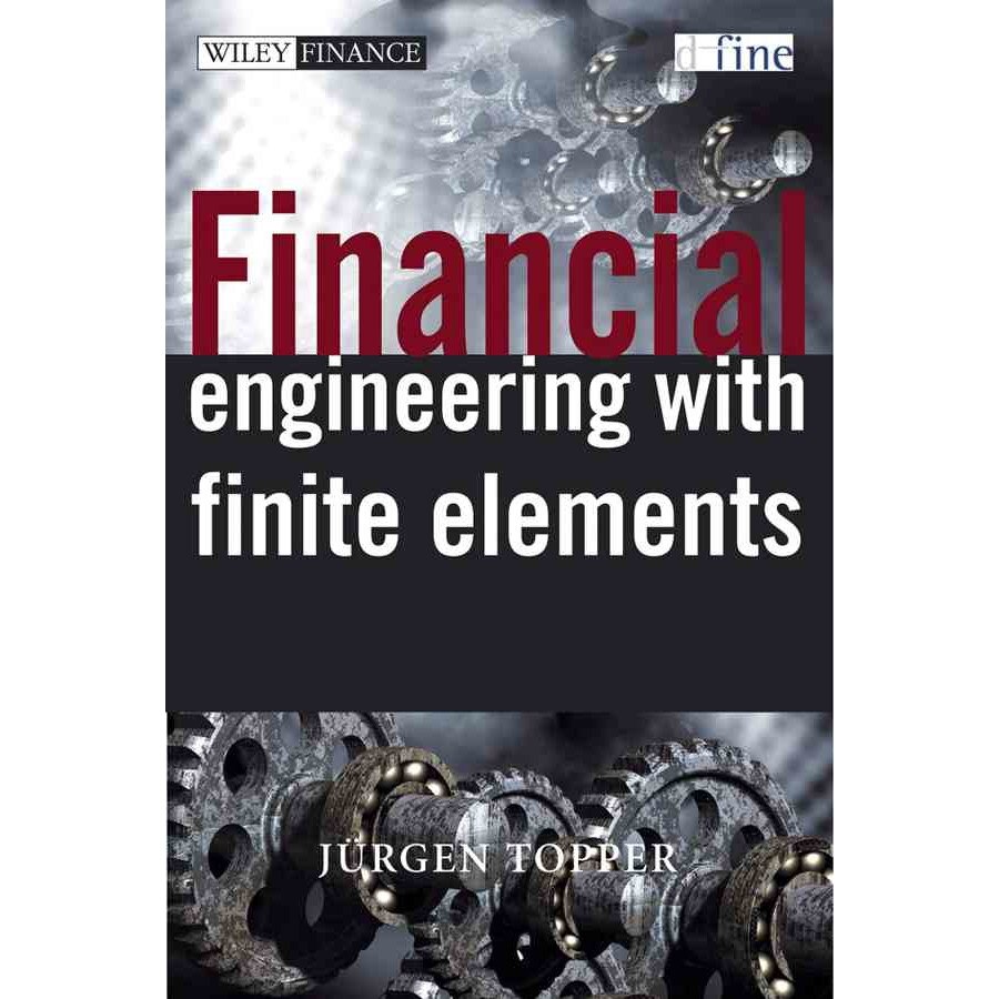 Financial Engineering with Finite Elements de Juergen Topper