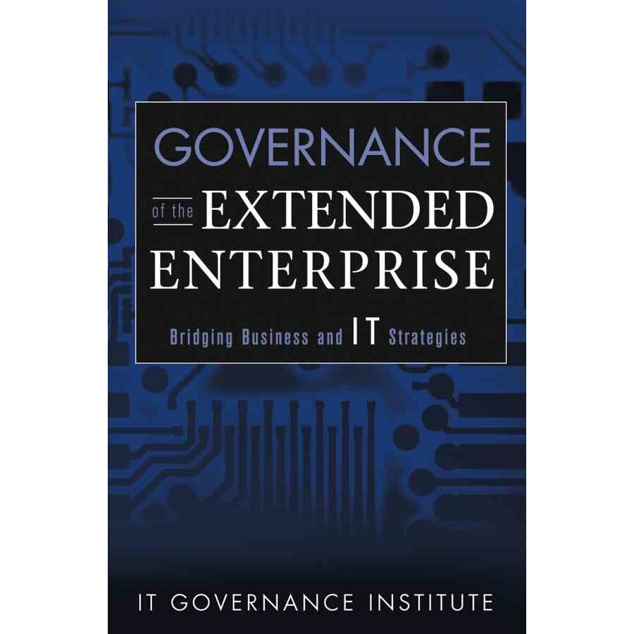 Governance of the Extended Enterprise de IT Governance Institute