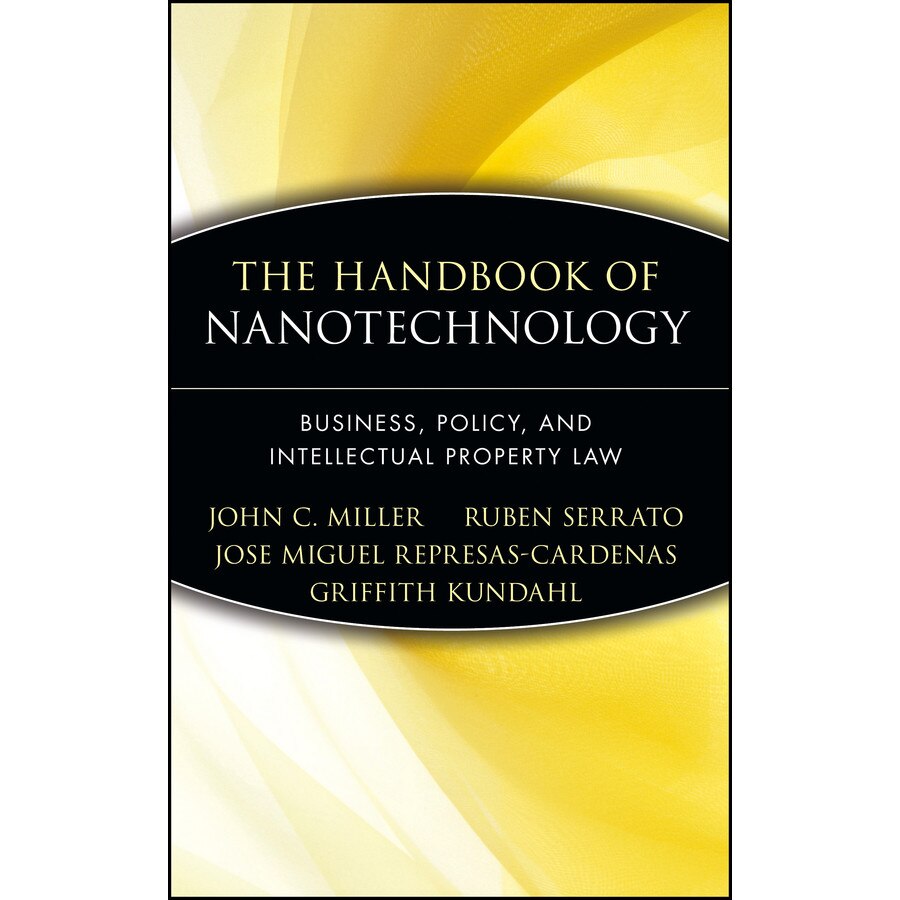 The Handbook of Nanotechnology de John C. Miller