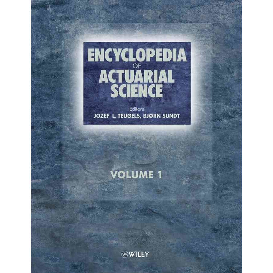 Encyclopedia of Actuarial Science de Jozef L. Teugels