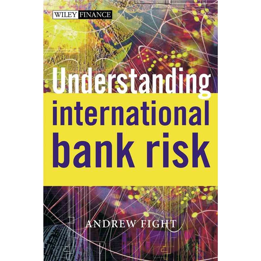 Understanding International Bank Risk de Andrew Fight