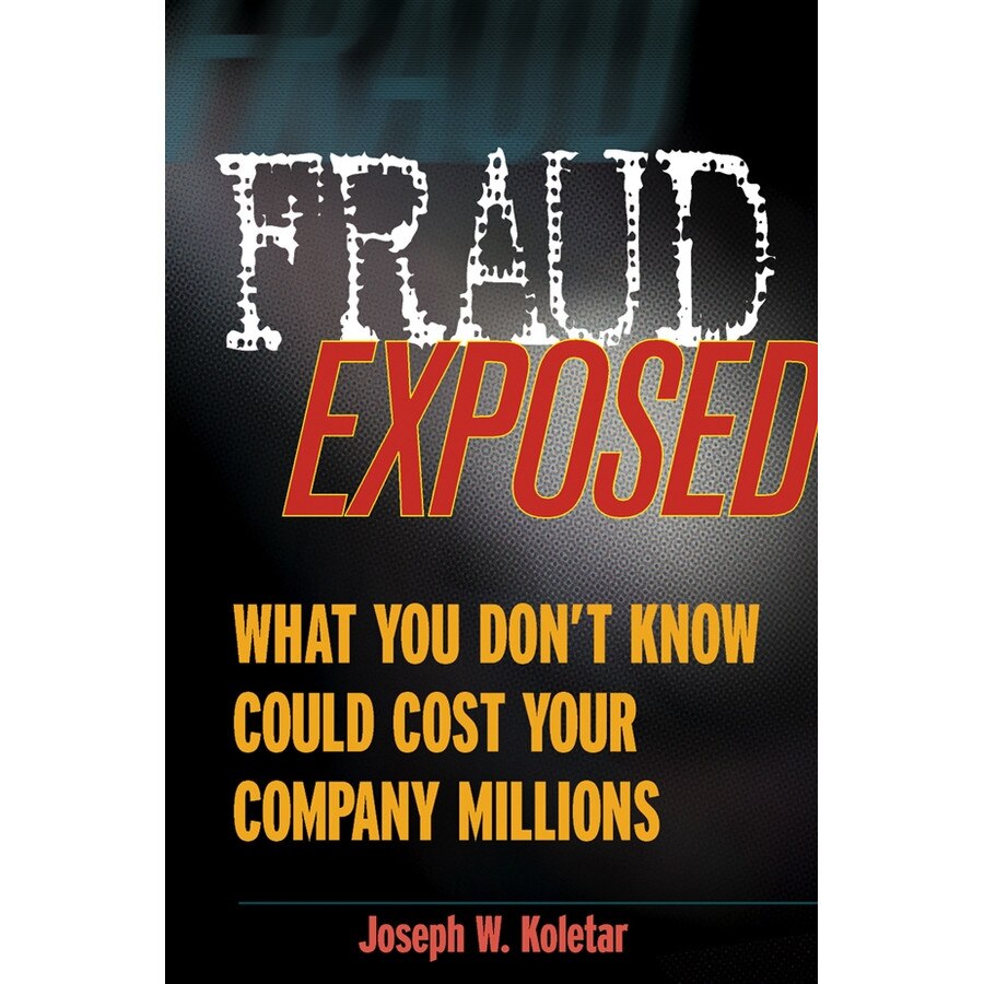 Fraud Exposed de Joseph W. Koletar