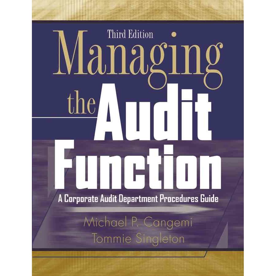 Managing the Audit Function de Michael P. Cangemi