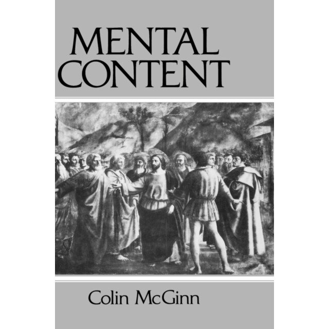 Mental Content de Colin McGinn