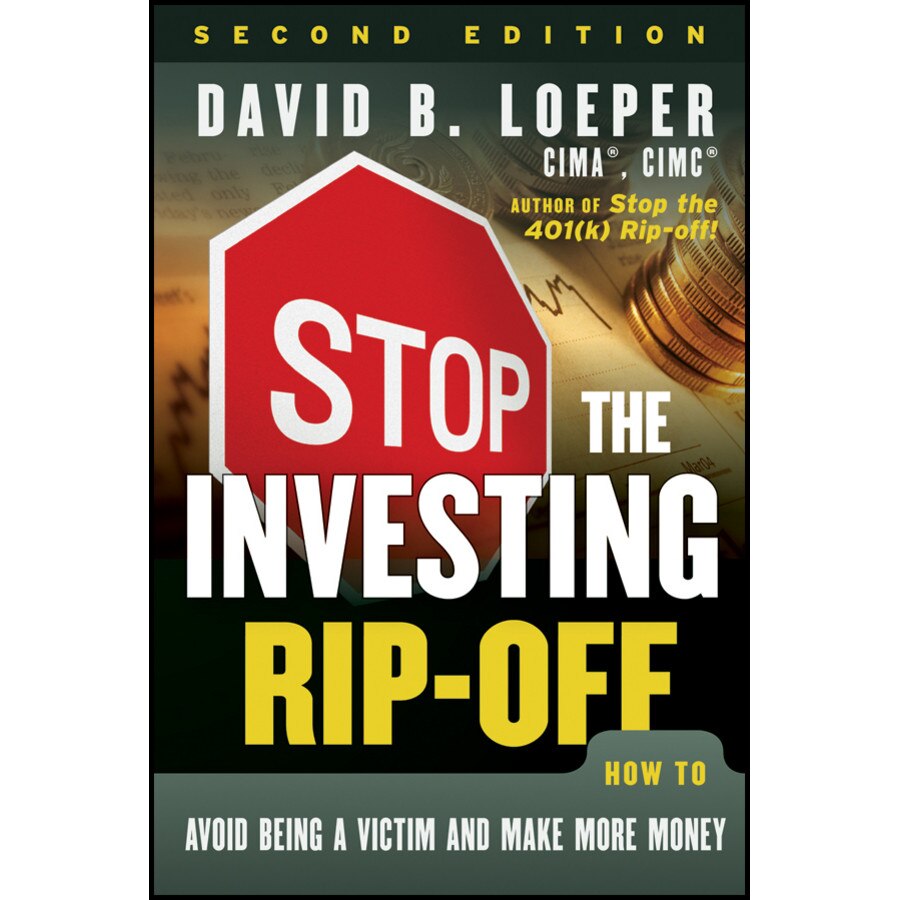 Stop the Investing Rip/-/off de David B. Loeper