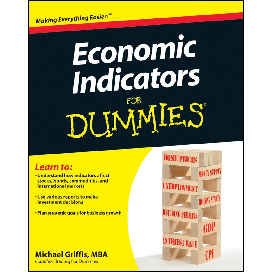 Economic Indicators For Dummies de Michael Griffis