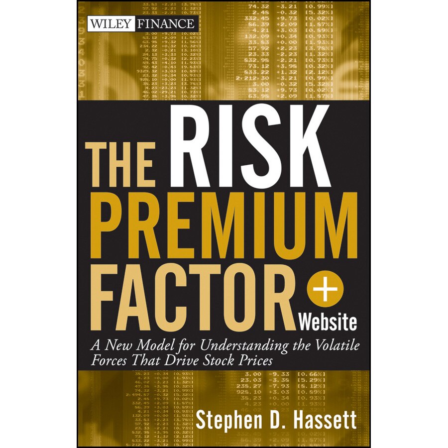 The Risk Premium Factor de Stephen D. Hassett