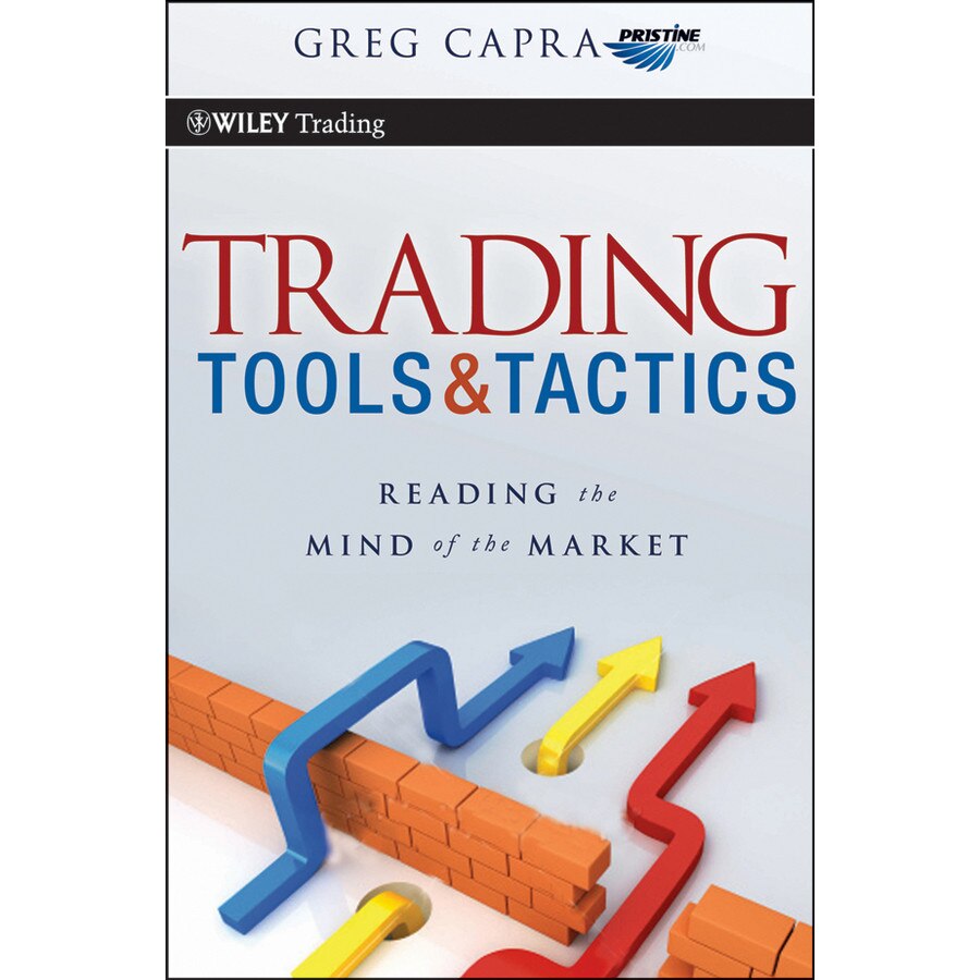 Trading Tools and Tactics de Greg Capra