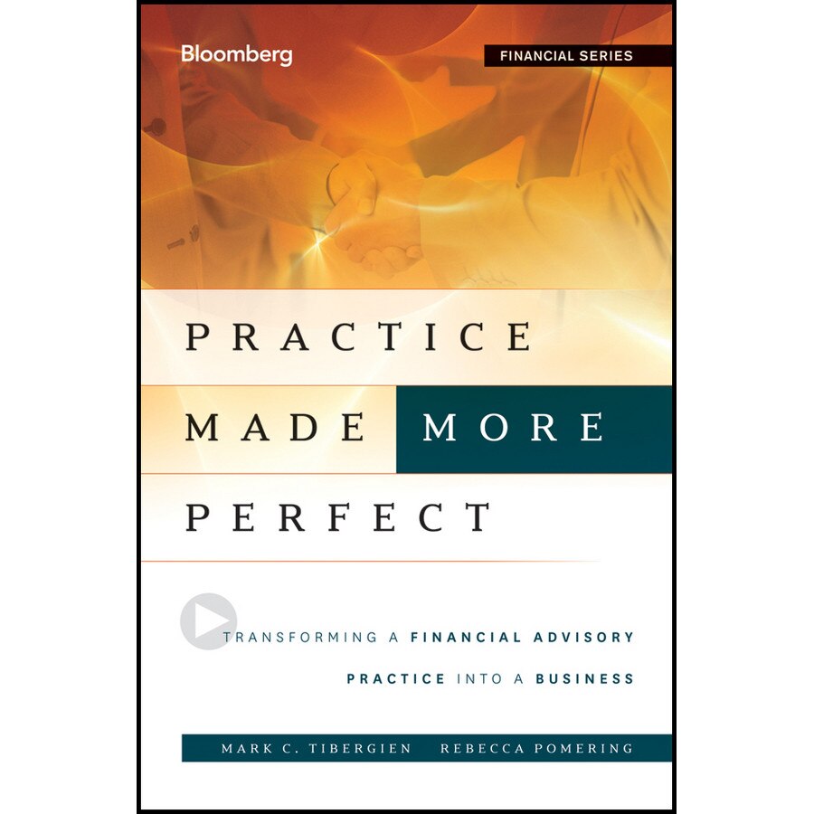 Practice Made (More) Perfect de Mark C. Tibergien