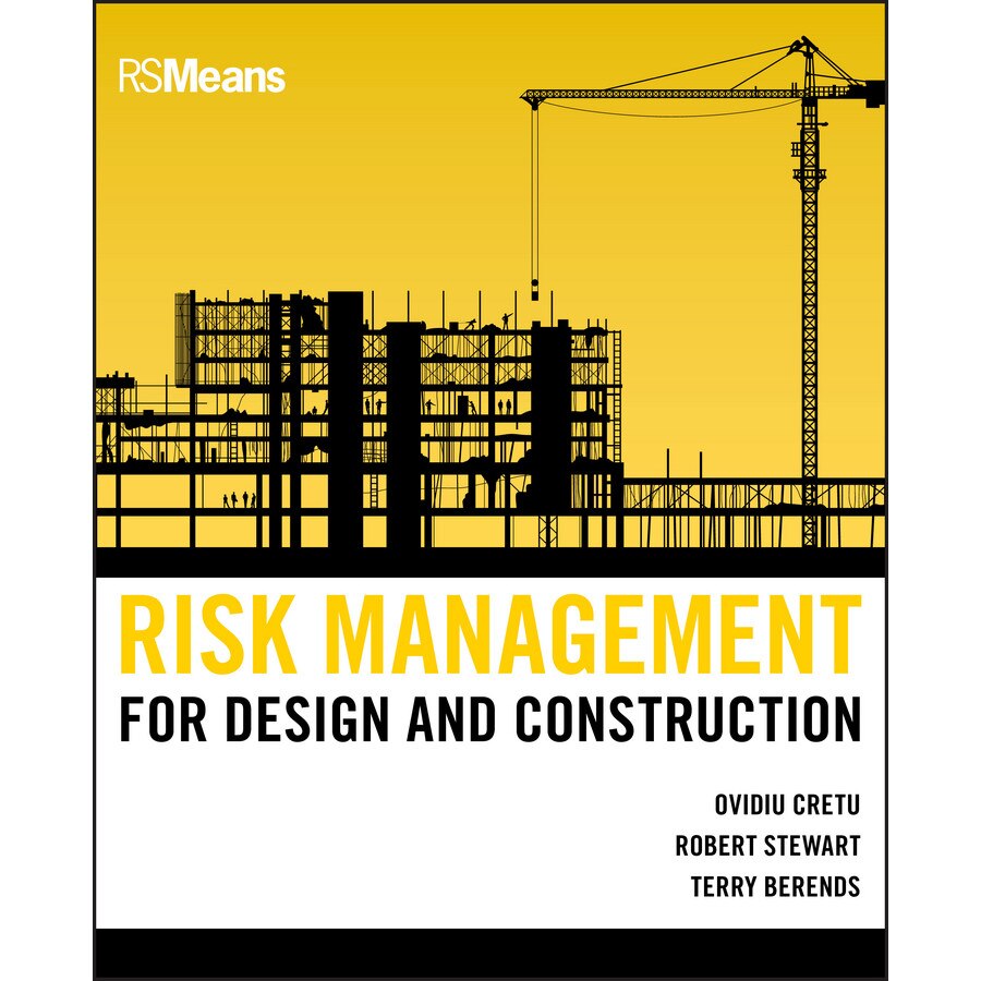 Risk Management for Design and Construction de Ovidiu Cretu