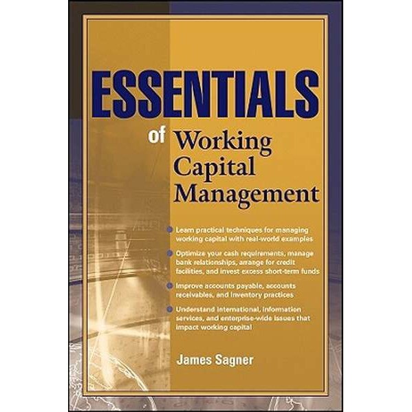 Essentials of Working Capital Management de James Sagner