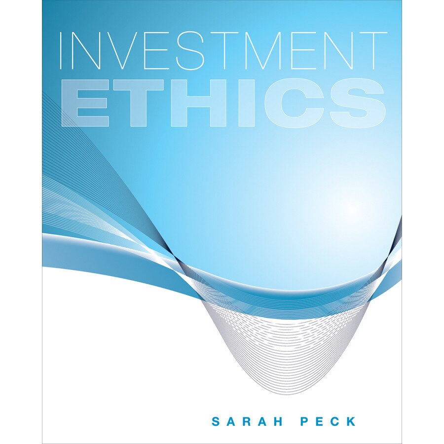 Investment Ethics de Sarah Peck