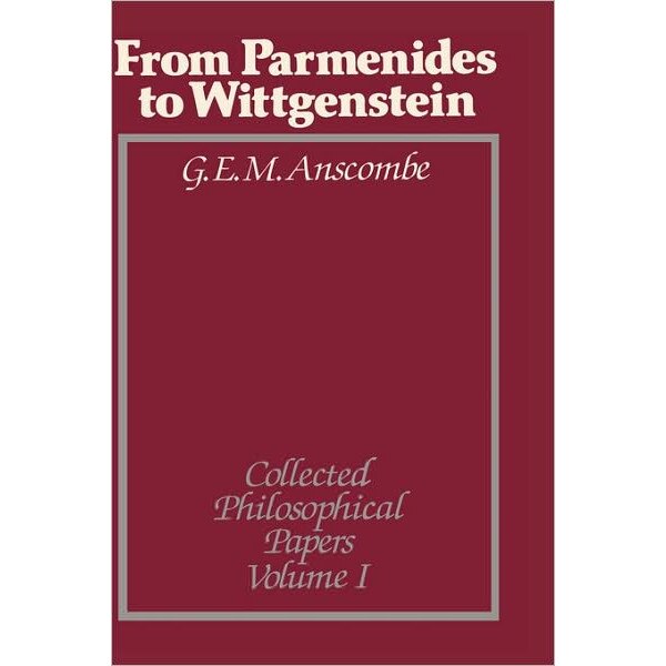 From Parmenides to Wittgenstein, Volume 1 de G. E. M. Anscombe