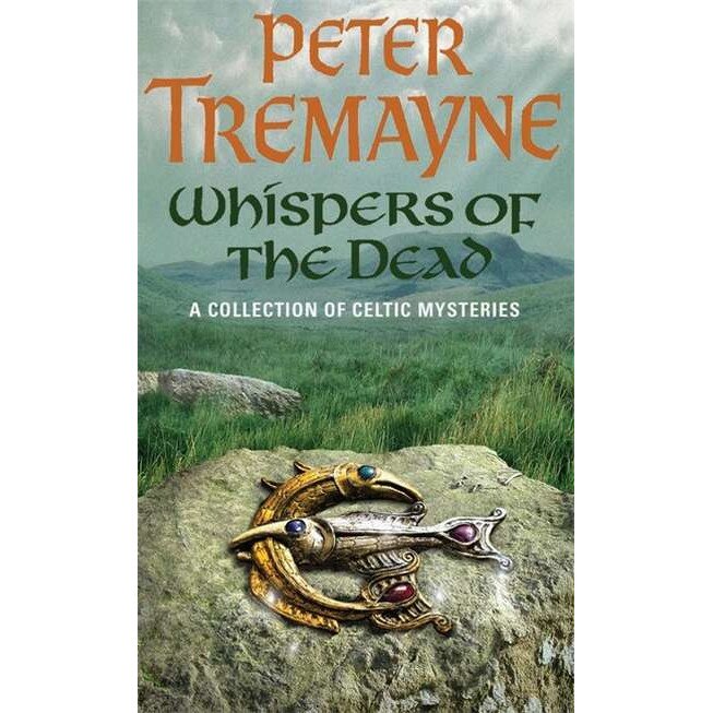 Whispers of the Dead (Sister Fidelma Mysteries Book 15) de Peter Tremayne