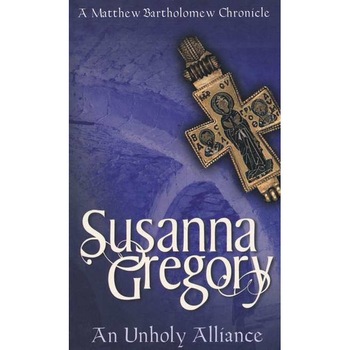 An Unholy Alliance de Susanna Gregory An Unholy Alliance de Susanna Gregory