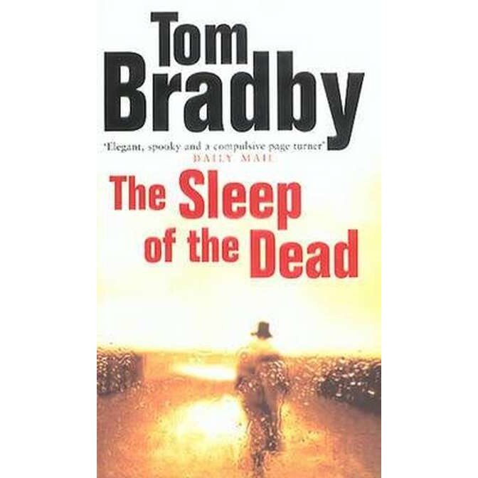 The Sleep Of The Dead de Tom Bradby