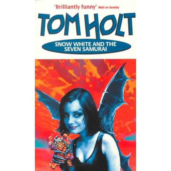 Snow White And The Seven Samurai de Tom Holt