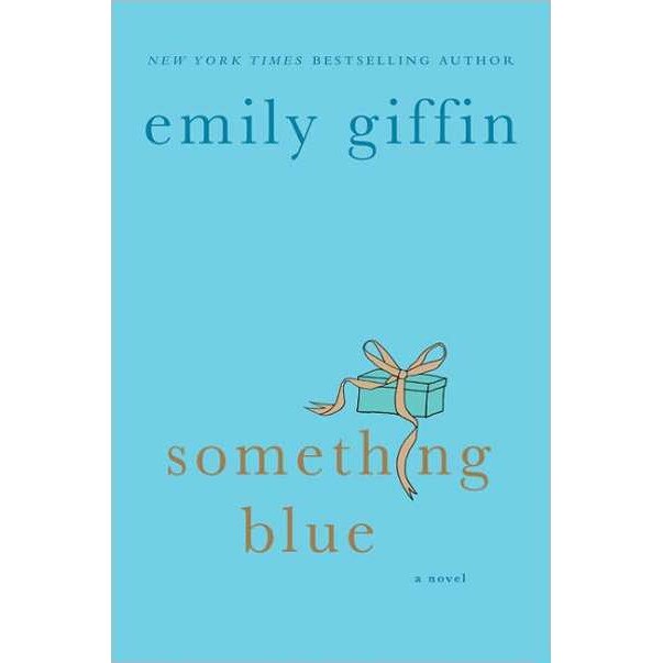 Something Blue de Emily Giffin