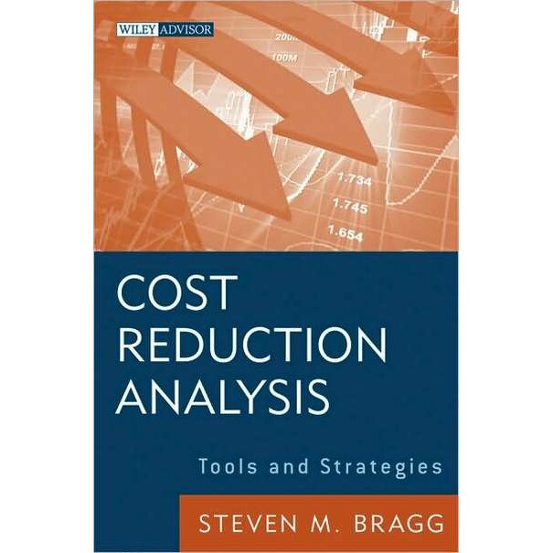 Cost Reduction Analysis de Steven M. Bragg