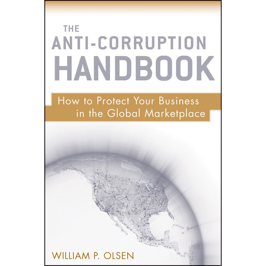The Anti/-/Corruption Handbook de William P. Olsen