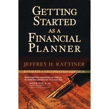 Getting Started as a Financial Planner de Jeffrey H. Rattiner Getting Started as a Financial Planner de Jeffrey H. Rattiner