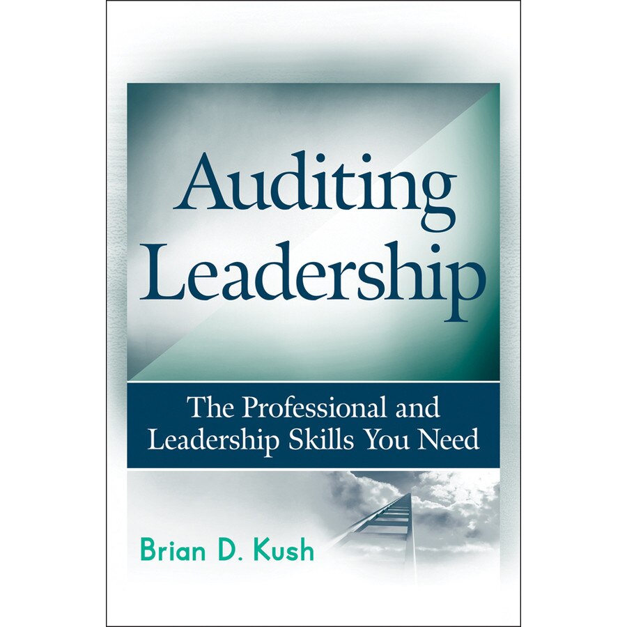 Auditing Leadership de Brian D. Kush