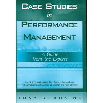 Case Studies in Performance Management de Tony C. Adkins Case Studies in Performance Management de Tony C. Adkins