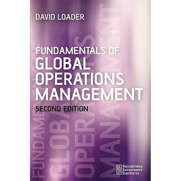 Fundamentals of Global Operations Management de David Loader