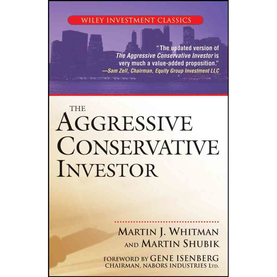 The Aggressive Conservative Investor de Martin J. Whitman