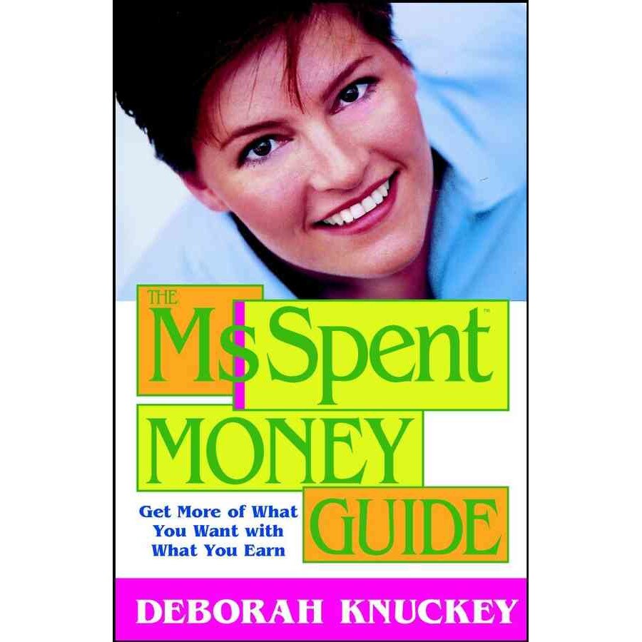 The Ms. Spent Money Guide de Deborah Knuckey