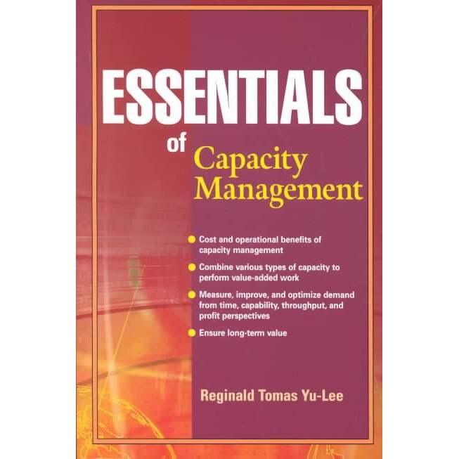Essentials of Capacity Management de Reginald Tomas Yu/-/Lee