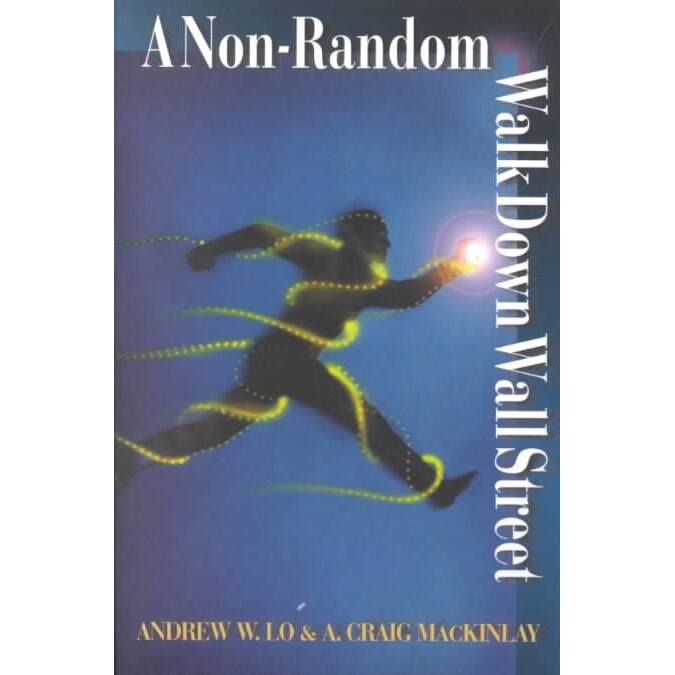 A Non/-/Random Walk Down Wall Street de Andrew W. Lo