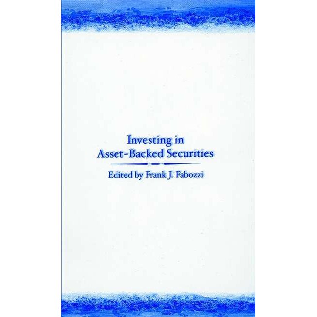 Investing in Asset/-/Backed Securities de Frank J. Fabozzi