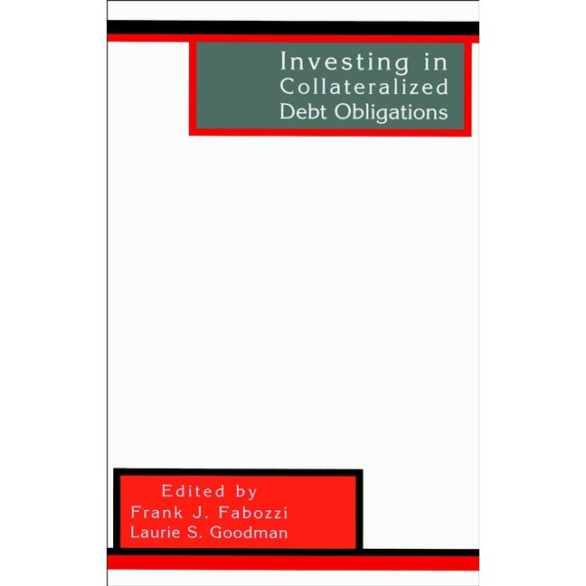 Investing in Collateralized Debt Obligations de Frank J. Fabozzi