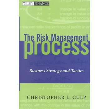The Risk Management Process de Christopher L. Culp The Risk Management Process de Christopher L. Culp