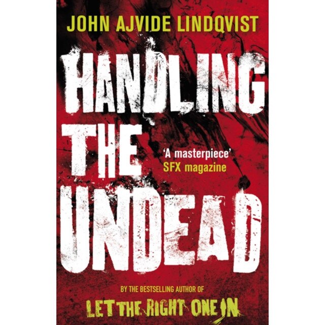 Handling the Undead de John Ajvide Lindqvist