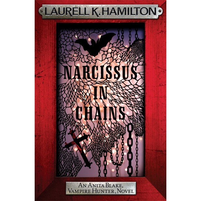 Narcissus in Chains de Laurell K. Hamilton