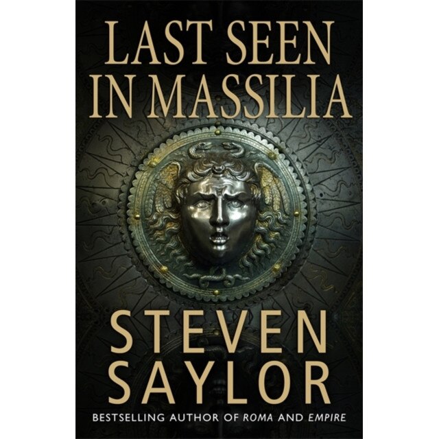 Last Seen in Massilia de Steven Saylor