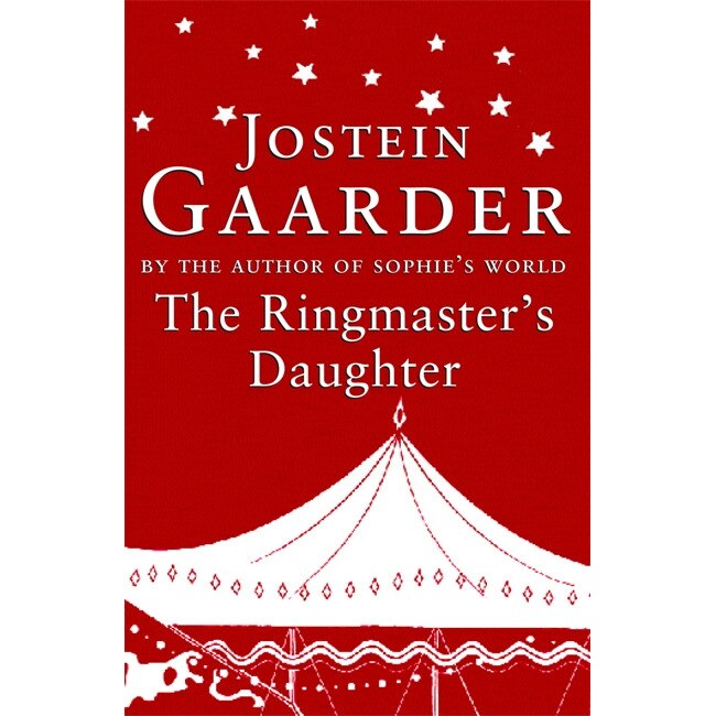 The Ringmaster's Daughter de Jostein Gaarder