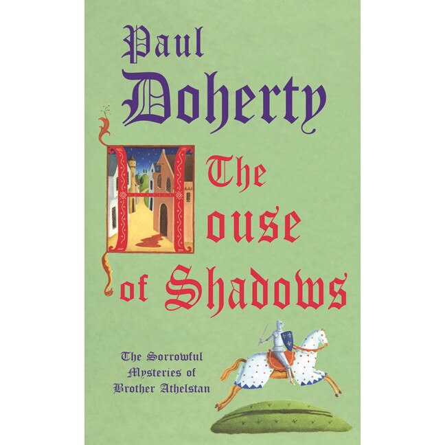 The House of Shadows de Paul Doherty