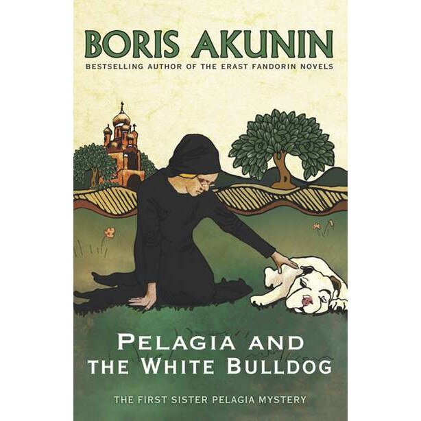 Pelagia and the White Bulldog de Boris Akunin