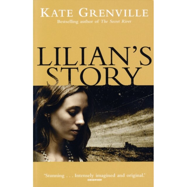 Lilian's Story de Kate Grenville