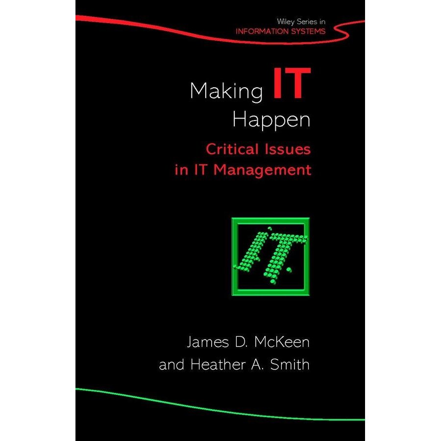Making IT Happen de James D. McKeen